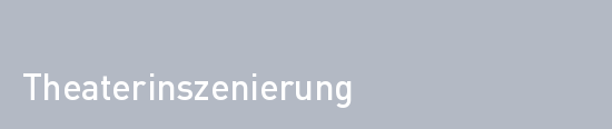 Theaterinszenierung
